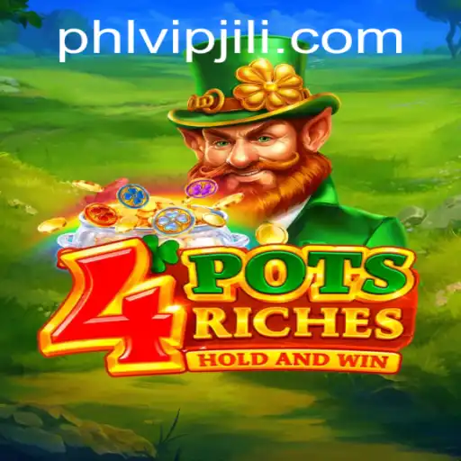 Unlocking the Treasure: Discover 4potsriches with phlvip