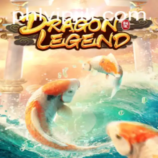 Explore the Mystical World of DragonLegend with PHLVIP